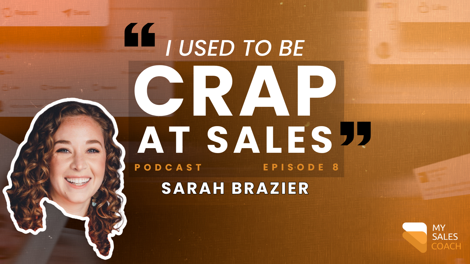 Sarah Brazier - used to be crap at sales